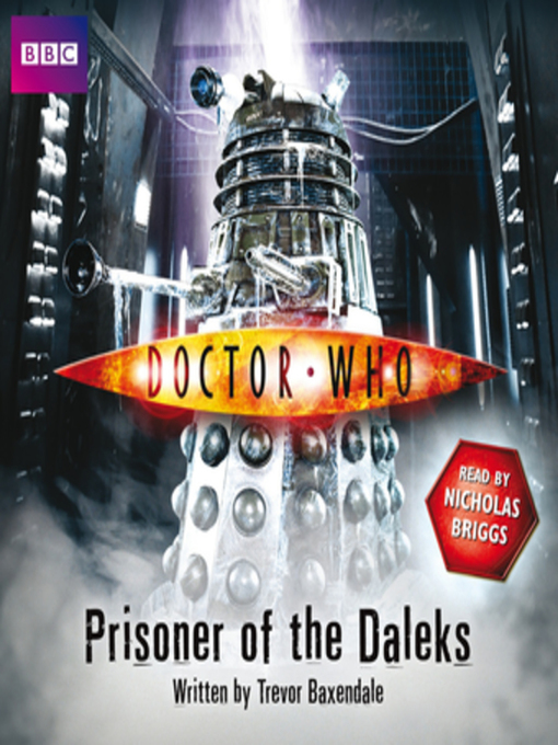 Title details for Doctor Who--Prisoner of the Daleks by Trevor Baxendale - Available